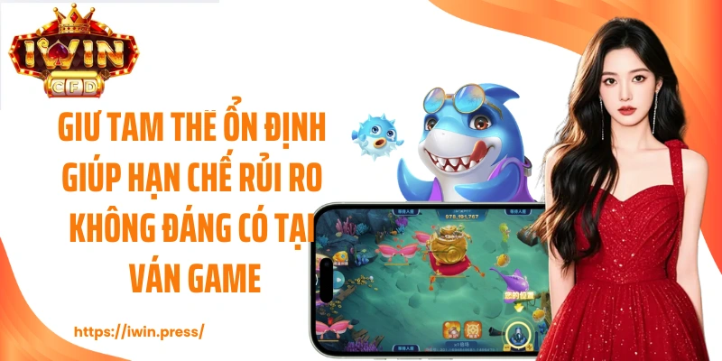 Giữ tâm thế ổn định giúp hạn chế rủi ro không đáng có tại ván game